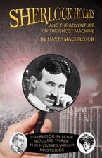 David MacGregor - Sherlock Holmes and The Adventure of the Ghost Machi image 1