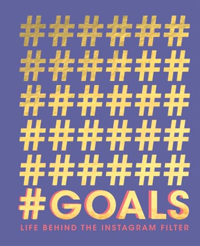 Quadrille Publishing - #GOALS : Life behind the Instagram filter - Har image 1