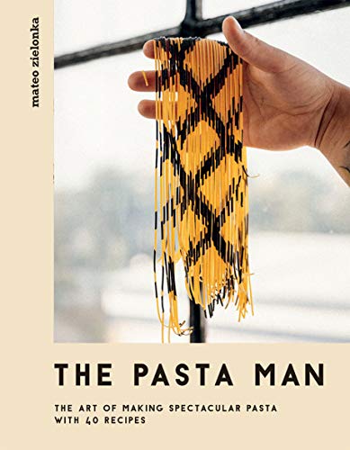 Mateo Zielonka - Pasta Man : The Art of Making Spectacular Pasta - wit image 1