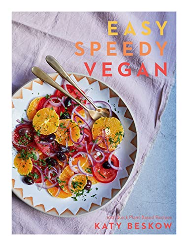 Katy Beskow - Easy Speedy Vegan : 100 Quick Plant-Based Recipes - Hard image 1