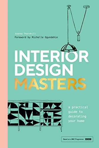 Michelle Ogundehin - Interior Design Masters : A Practical Guide to De image 1