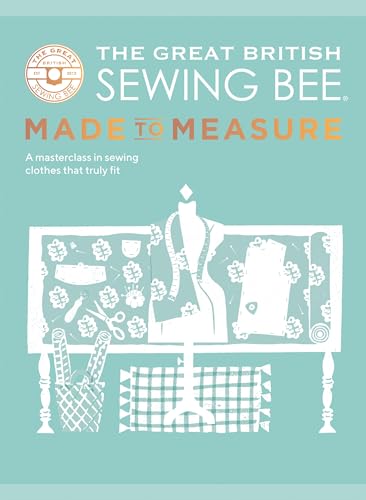 Great British Sewing - : Made to Measure : A Masterclass in Sewing Clo image 1