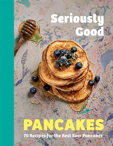 Sue Quinn - Seriously Good Pancakes : 70 Recipes for the Best Ever Pan image 1