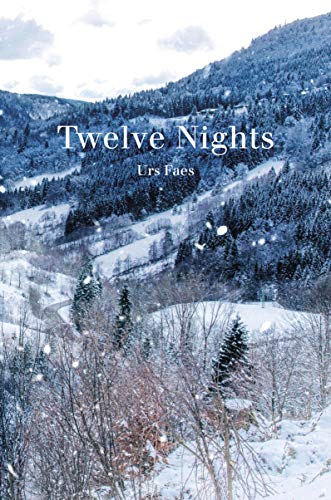 Urs Faes - Twelve Nights - Hardback image 1
