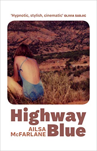 Ailsa McFarlane - Highway Blue - Hardback image 1
