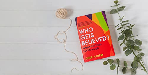 Dina Nayeri - Who Gets Believed? : When the Truth Isn't Enough - H image 2