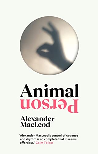 Alexander MacLeod - Animal Person - Hardback image 1