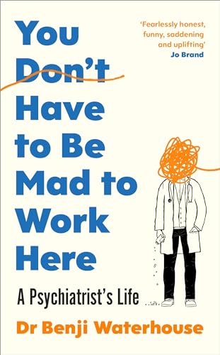 Benji Waterhouse - You Don't Have to Be Mad to Work Here : A Psych image 1