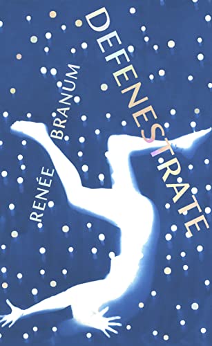 Renee Branum - Defenestrate : The debut to fall for in 2023 - Hardback image 1