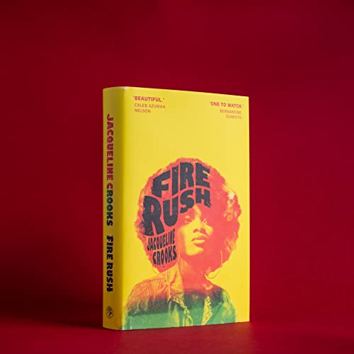Jacqueline Crooks - Fire Rush : LONGLISTED FOR THE WOMEN'S PRIZE 2 image 2