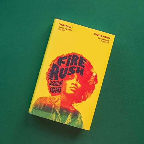 Jacqueline Crooks - Fire Rush : LONGLISTED FOR THE WOMEN'S PRIZE 2 image 5
