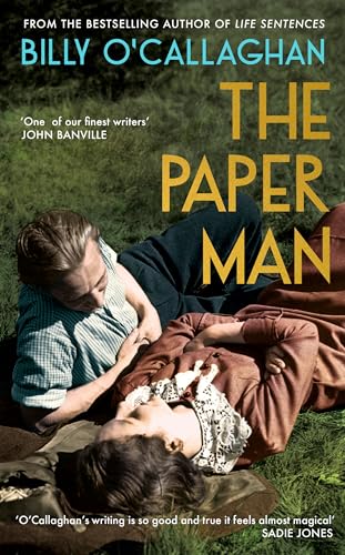 Billy O'Callagha - Paper Man : 'One of our finest writers' image 1