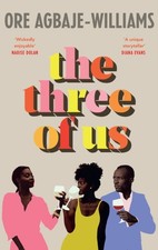 Ore Agbaje-Williams - Three of Us : The addictive summer holiday read image 1