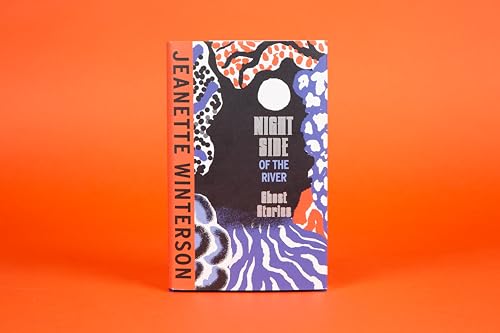 Jeanette Winterson - Night Side of the River : Dazzling new ghost stor image 2