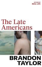 Brandon Taylor - Late Americans : from the Booker Prize-shortlisted au image 1