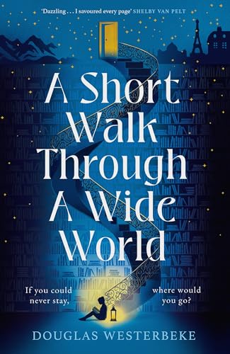 Douglas Westerbeke - A Short Walk Through a Wide World - Hardback image 1