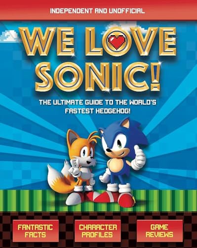 Kevin Pettman - We Love Sonic! : The ultimate guide to the world's image 1