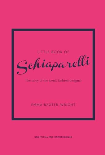 Emma Baxter-Wright - Little Book of Schiaparelli : The Story of the Ic image 1