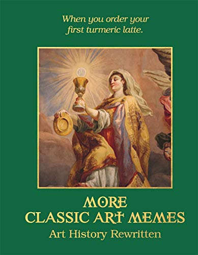 Ellie Ross - More Classic Art Memes : Art History Rewritten - Hardback image 1
