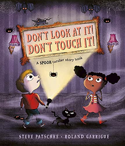 Steve Patschke - Don't Look At It! Don't Touch It! - Paperback image 1