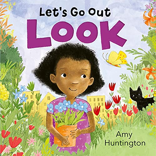 Amy Huntington - Let's Go Out: Look : A mindful board book encoura