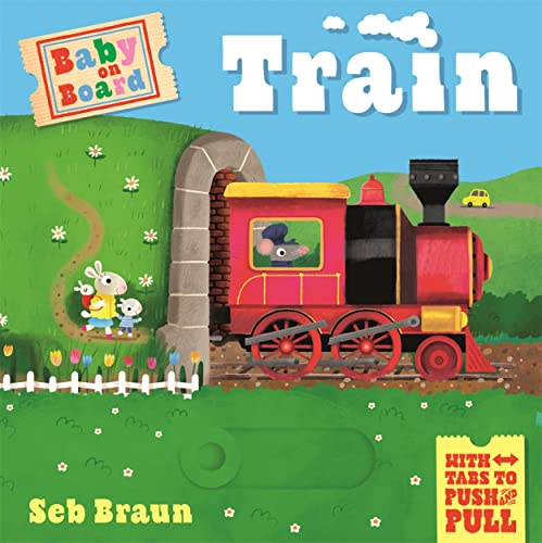 Ruth Symons - Baby on Board: Train : A Push, Pull, Slide Tab Book - Ha image 1