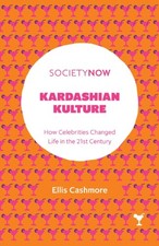 Professor Ellis Cash - Kardashian Kulture : How Celebrities Changed Li image 1