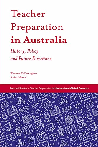 Keith Moore - Teacher Preparation in Australia : History, Policy and F image 1