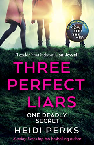 Heidi Perks - Three Perfect Liars : from the author of Richard & Judy image 1