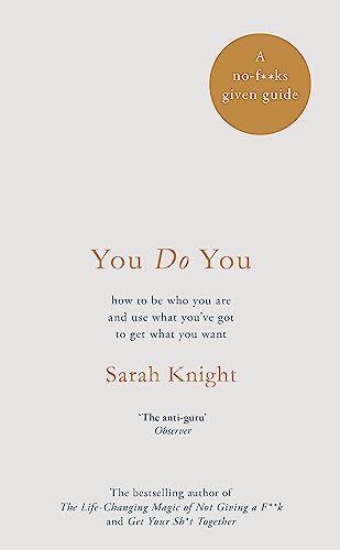 Sarah Knight - You Do You : (A No-F**ks-Given Guide) how to be who you image 1
