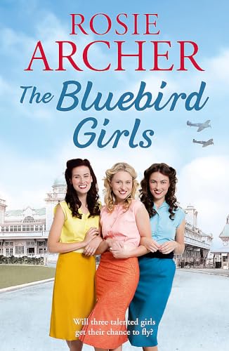 Rosie Archer - Bluebird Girls : The Bluebird Girls 1 - Paperback image 1