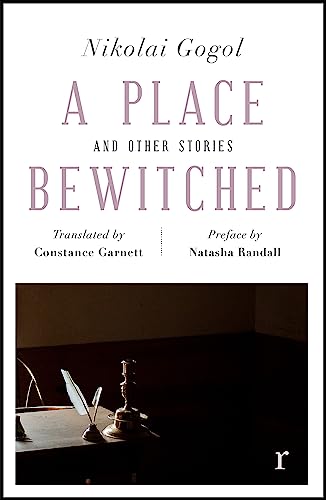 Nikolai Gogol - A Place Bewitched and Other Stories (riverrun editions image 1