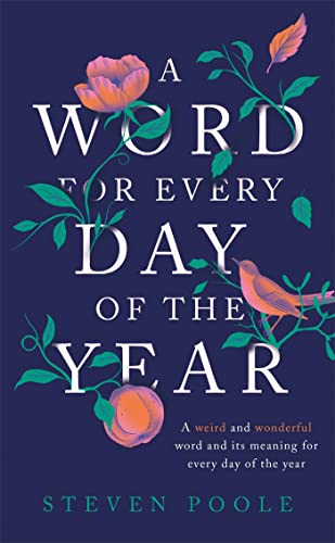 Steven Poole - A Word for Every Day of the Year - Hardback image 1