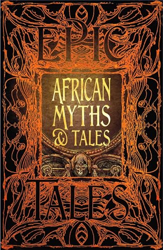 African Myths & Tales : Epic Tales - Hardback image 1