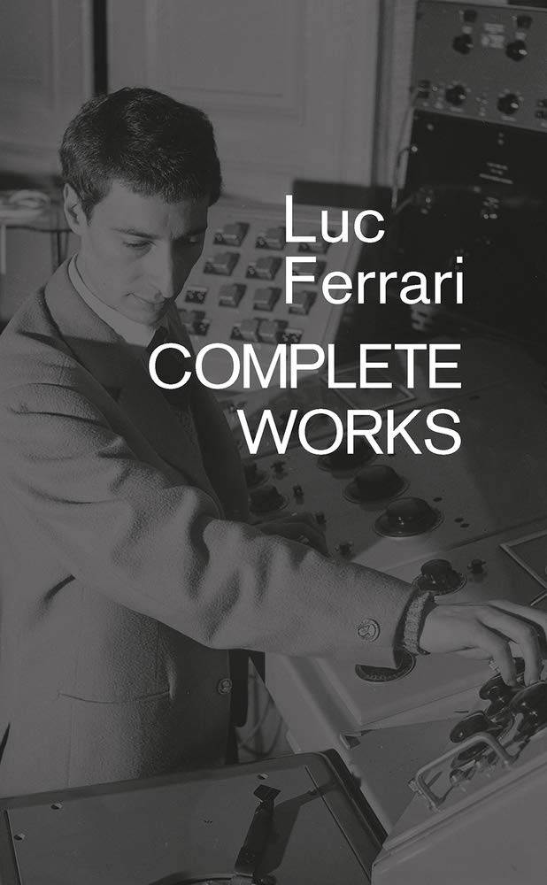 Luc Ferrari : Complete Works - Paperback image 1