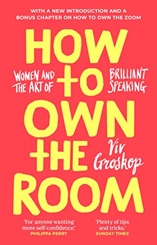 Viv Groskop - How to Own the Room : Women and the Art of Brilliant Spe image 1