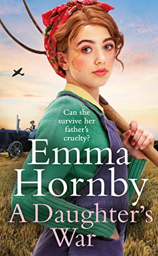 Emma Hornby - A Daughter's War : A powerful and romantic WWII saga image 1