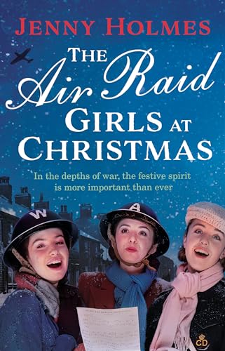 Jenny Holmes - Air Raid Girls at Christmas : A wonderfully festive and image 1