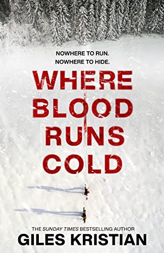 Giles Kristian - Where Blood Runs Cold : The heart-pounding Arctic thr image 1