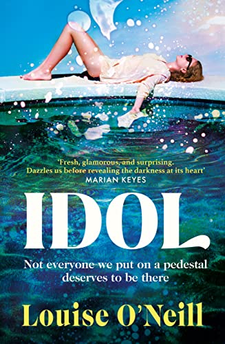 Louise O'Neill - Idol : The must-read, addictive and compulsive bo image 1