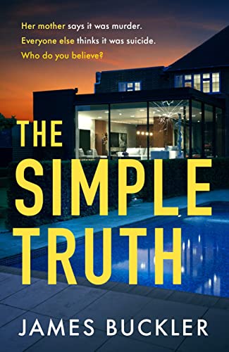 James Buckler - Simple Truth : A gripping, twisty, thriller that you w image 1
