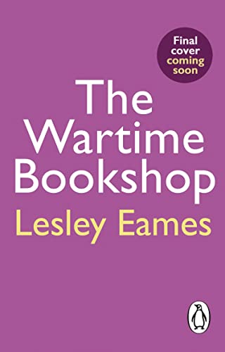 Lesley Eames - Wartime Bookshop : The first in a heart-warming WWII sa image 1
