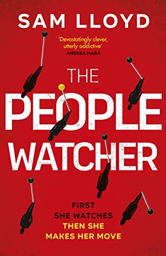 Sam Lloyd - People Watcher : The heart-stopping new thriller from the image 1
