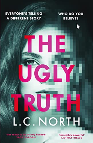 L.C. North - Ugly Truth : An addictive and original thriller about the image 1