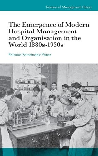 Paloma Fernandez Per - Emergence of Modern Hospital Management and Org image 1