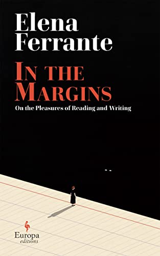 Elena Ferrante - In the Margins. On the Pleasures of Reading and Writi image 1