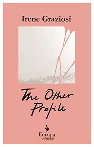 Irene Graziosi - Other Profile : A powerful novel that reveals the sof image 1