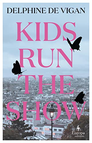 Delphine de Vigan - Kids Run the Show : The new novel from the author image 1