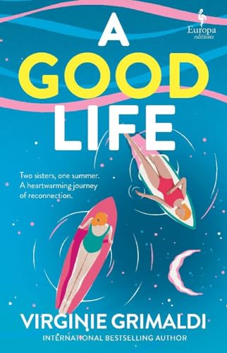 Virginie Grimaldi - A Good Life : A No 1 International Bestseller - Pa image 1