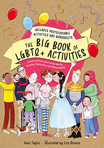 Amie Taylor - Big Book of LGBTQ+ Activities : Teaching Children About